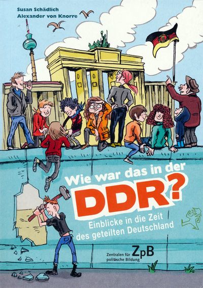 Schädlich/von Knorre: Wie war das in der DDR?