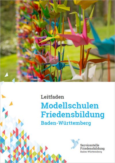 Leitfaden: Modellschulen Friedensbildung Baden-Württemberg