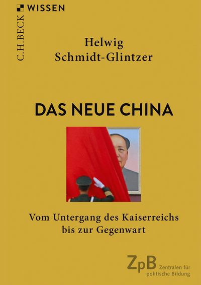 Schmidt-Glintzer: Das neue China