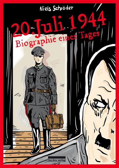 Schröder: Graphic Novel: 20. Juli 1944