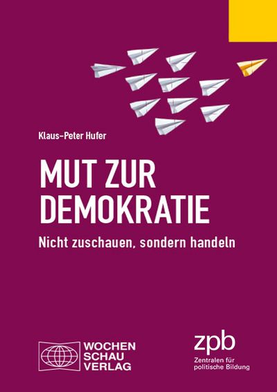 Hufer: Mut zur Demokratie