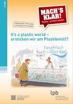 Mach's klar 33/2018: Plastikmüll