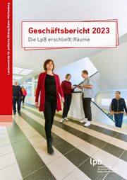 Geschäftsbericht 2023: Die LpB erschließt Räume