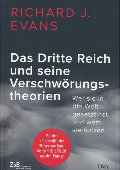 Evans: Das Dritte Reich und seine Verschwörungstheorien