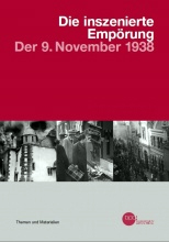 Die inszenierte Empörung – Der 9. November 1938