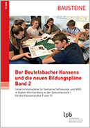 BA Der Beutelsbacher Konsens und die neuen Bildungspläne, Band 2