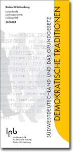 Demokratische Traditionen. Südwestdeutschland und das Grundgesetz