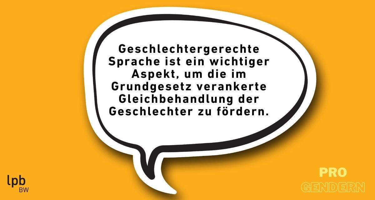 Pro-Argument: Gendern fördert die im Grundgesetz verankerte Gleichbehandlung der Geschlechter.