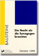 Die Nacht als die Synagogen brannten – Texte und Materialien zum 9. November 1938